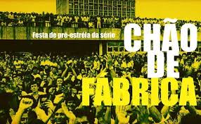 TVT: sÃ©rie sobre o novo sindicalismo comeÃ§a nesta sexta (10)